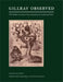 Gillray Observed: The Earliest Account of His Caricatures in London Und Paris by Christiane Banerji, Christiane Banerji, Diana Donald