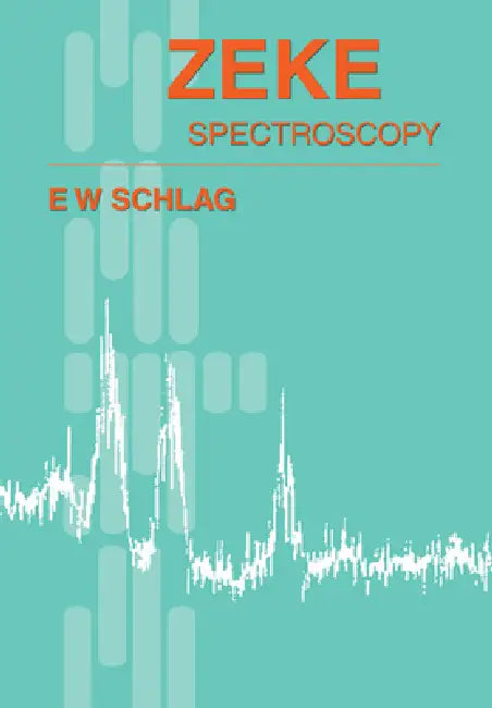 Zeke Spectroscopy by Edward William Schlag, E. W. Schlag