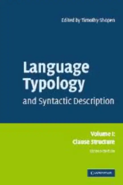 Language Typology and Syntactic Description: Volume 1, Clause Structure by Timothy Shopen, Shopen Timothy