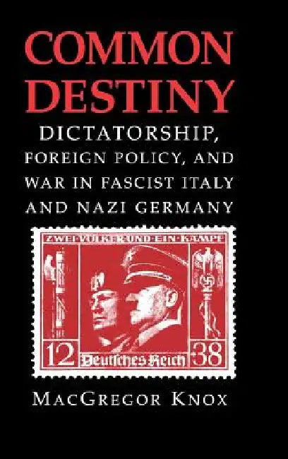 Common Destiny by MacGregor Knox