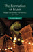 The Formation of Islam: Religion and Society in the Near East, 600 1800 by Jonathan Berkey, Patricia Crone