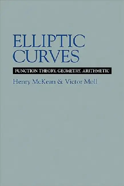 Elliptic Curves by Henry McKean