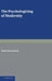 The Psychologizing of Modernity by Mark Jarzombek
