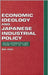 Economic Ideology And Japanese Industrial Policy: Developmentalism from 1931 to 1965 by Bai Gao