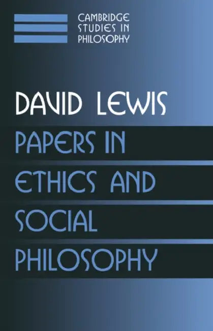 Papers in Ethics and Social Philosophy: Volume 3 by David K. Lewis