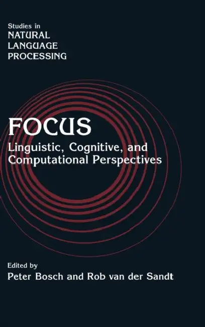 Focus by Peter Bosch, Rob Van Der Sandt