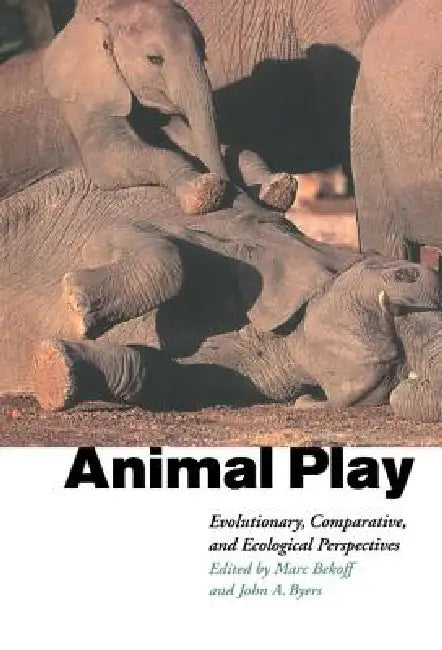 Animal Play by Marc Bekoff, Marc Beckoff, John A. Byers