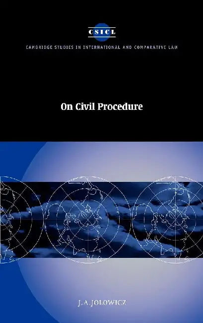 On Civil Procedure by J. A. Jolowicz
