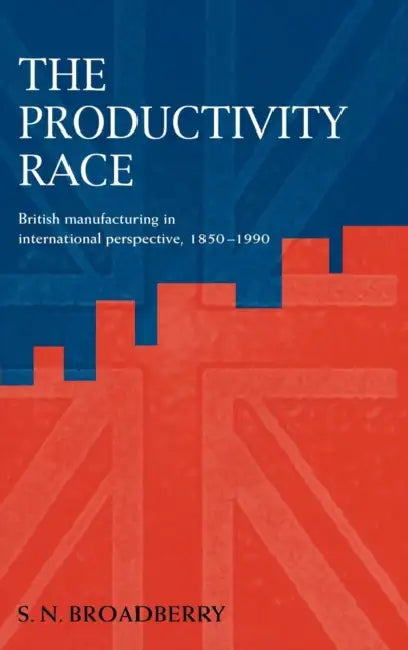 The Productivity Race by Steve N. Broadberry