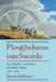 Ploughshares Into Swords: Race, Rebellion, and Identity in Gabriel's Virginia, 1730 1810 by James Sidbury