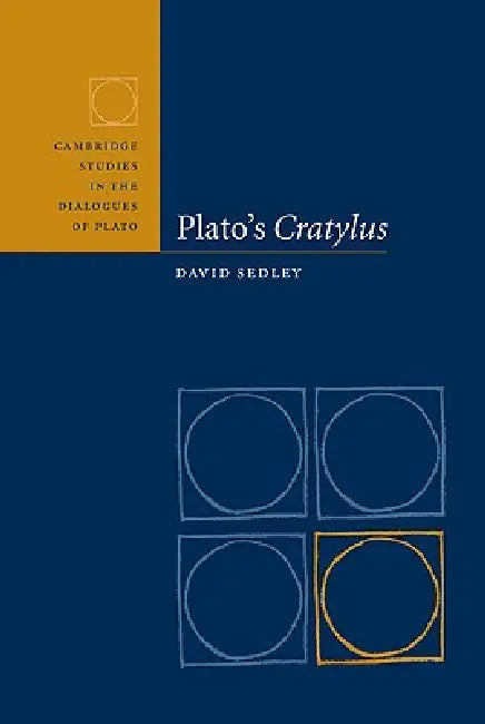 Plato's Cratylus by David N. Sedley