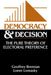 Democracy and Decision by Geoffrey Brennan, H. G. Brennan, Loren E. Lomasky