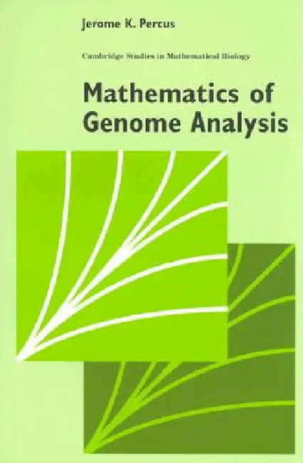 Mathematics of Genome Analysis by Jerome K. Percus