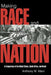 Making Race and Nation: A Comparison of South Africa, the United States, and Brazil by Anthony W. Marx