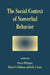 The Social Context of Nonverbal Behavior by Pierre Philippot, Eric J. Coats, Robert S. Feldman