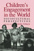 Children'S Engagement In The World: Sociocultural Perspectives by Artin Goncu