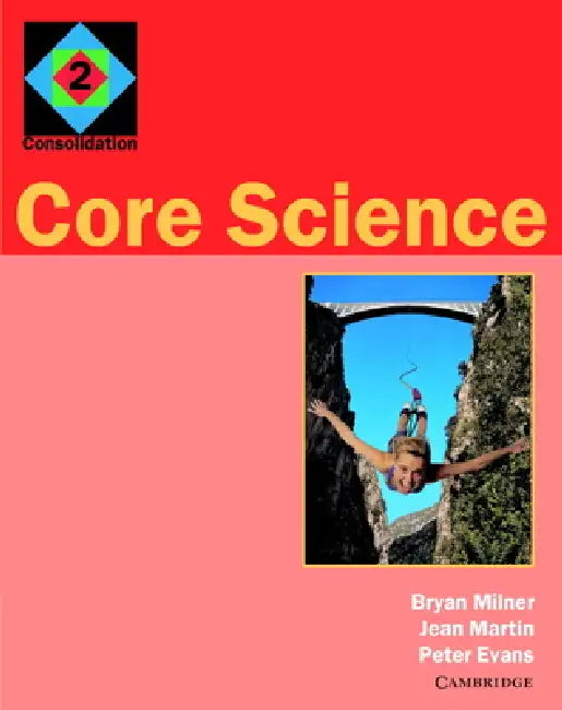 Core Science 2: Consolidation by Bryan Milner, Jean Martin, Peter Evans