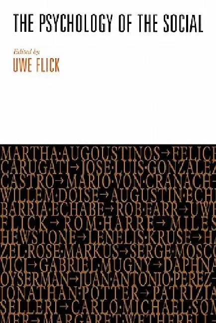 The Psychology of the Social by Uwe Flick