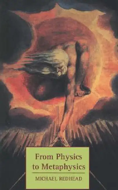 From Physics to Metaphysics by Michael Redhead