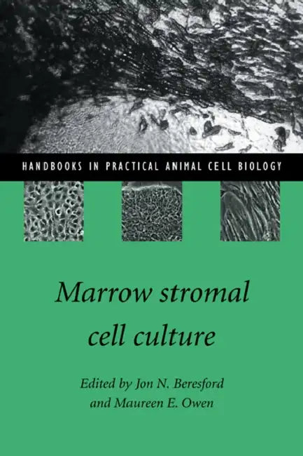 Marrow Stromal Cell Culture by Beresford, Jon Beresford, Maureen Owen