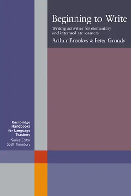 Beginning to Write by Arthur Brookes