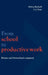 From School to Productive Work by Helvia Bierhoff, S. J. Prais