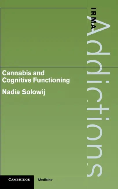 Cannabis and Cognitive Functioning by Nadia Solowij