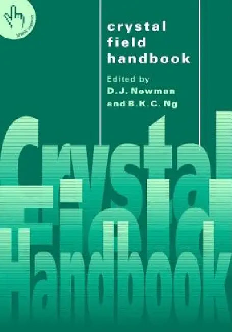 Crystal Field Handbook by Doughlas Newman, Douglas Newman, Betty Ng