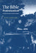 The Bible, Protestantism, and the Rise of Natural Science by Peter Harrison
