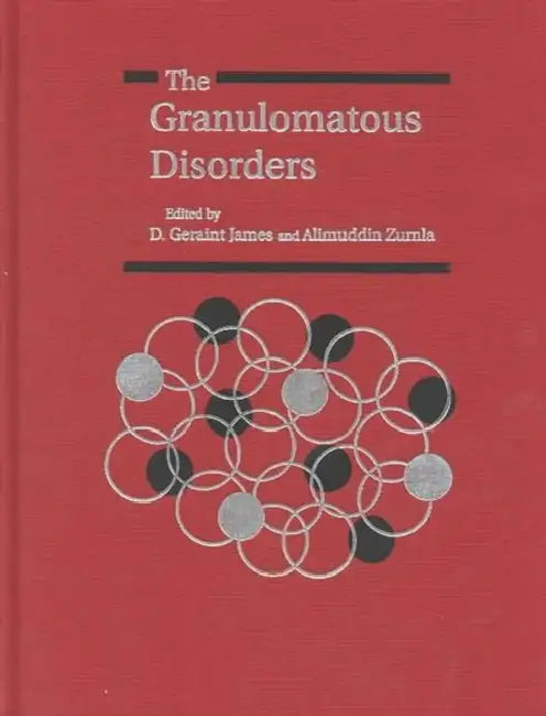 The Granulomatous Disorders by D. Geraint James, A. Zumla