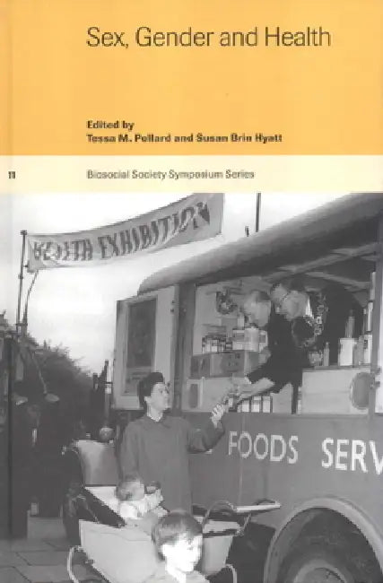 Sex, Gender and Health by Tessa Pollard, Susan Brin Hyatt, Catherine Panter-Brick