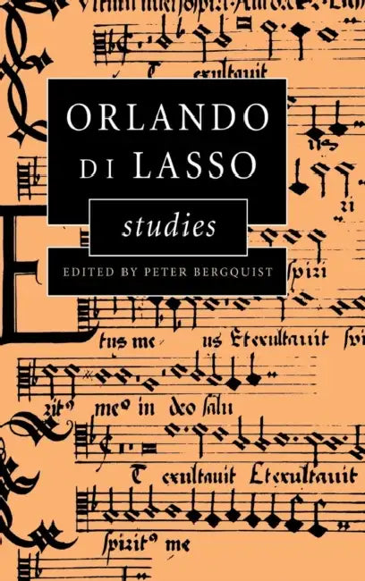 Orlando di Lasso Studies by Peter Bergquist