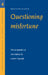 Questioning Misfortune: The Pragmatics of Uncertainty in Eastern Uganda by Susan Reynolds Whyte, Alan Harwood