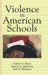 Violence in American Schools by Delbert S. Elliott, Beatrix A. Hamburg, Kirk R. Williams
