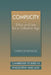 Complicity: Ethics and Law for a Collective Age by Christopher Kutz, Gerald Postema, Jules L. Coleman
