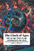 The Clock of Ages: Why We Age, How We Age, Winding Back the Clock by John J. Medina