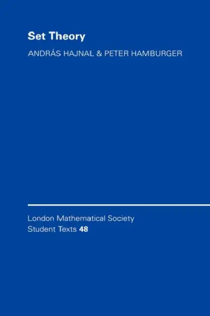 Set Theory by Andras Hajnal, Peter Hamburger, Attila Mate