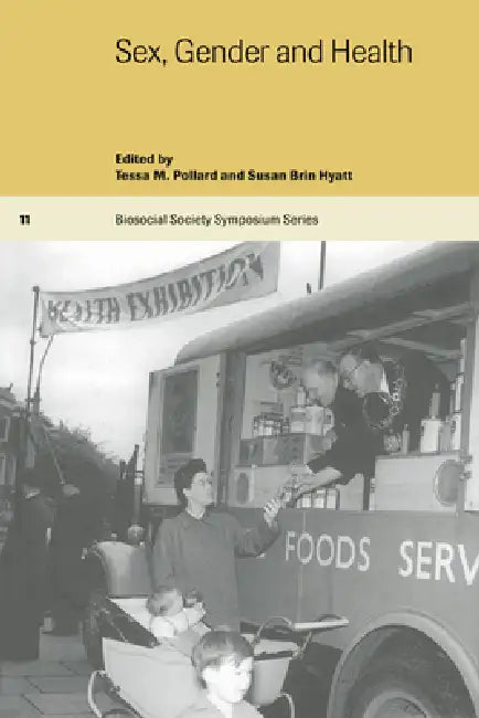 Sex, Gender and Health by Tessa Pollard, Susan Brin Hyatt, Catherine Panter-Brick
