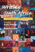 Writing South Africa: Literature, Apartheid, and Democracy, 1970-1995 by Derek Attridge, Rosemary Jane Jolly