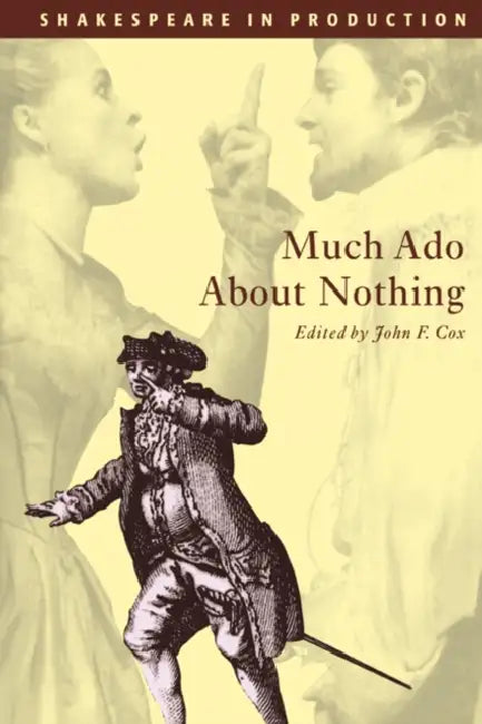 Much ADO about Nothing by William Shakespeare, John F. Cox, Jacky Bratton