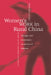 Women's Work in Rural China: Change and Continuity in an Era of Reform by Tamara Jacka