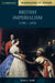 British Imperialism 1750-1970 by Simon C. Smith