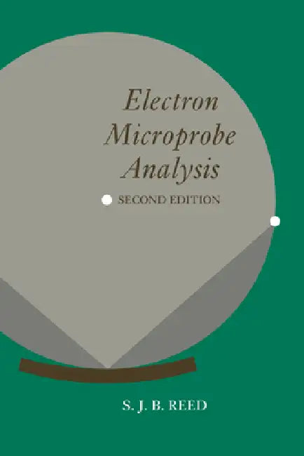 Electron Microprobe Analysis by S. J. B. Reed