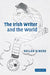 The Irish Writer and the World by Declan Kiberd