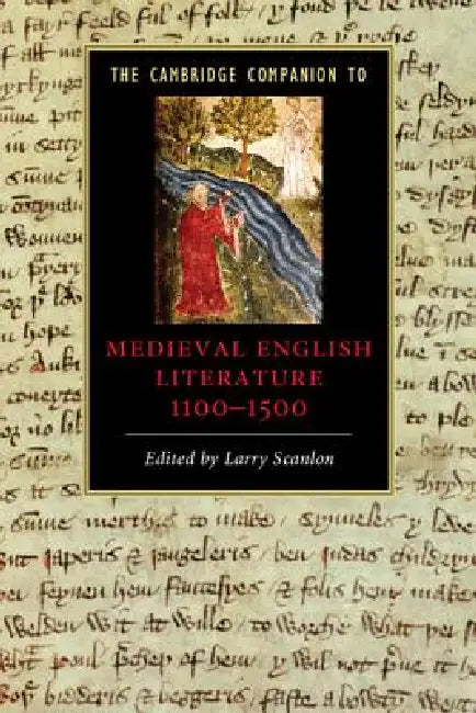 The Cambridge Companion to Medieval English Literature 1100-1500 by Larry Scanlon