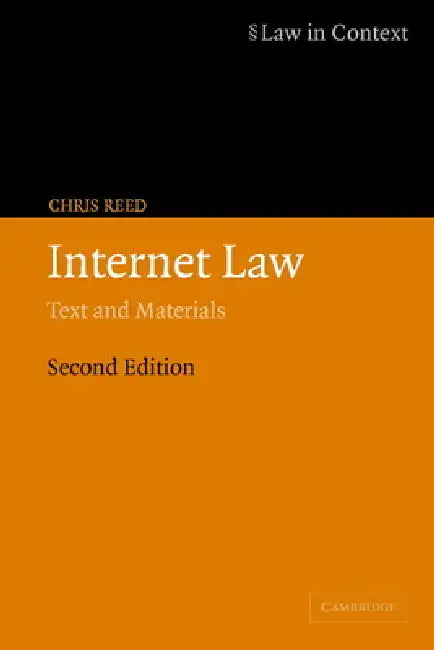 Internet Law: Text and Materials by Chris Reed, William Twining, Christopher McCrudden