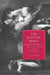The Gothic Body: Sexuality, Materialism, and Degeneration at the Fin de Siecle by Kelly Hurley, Hurley Kelly, Gillian Beer