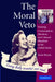 The Moral Veto: Framing Contraception, Abortion, and Cultural Pluralism in the United States by Gene Burns