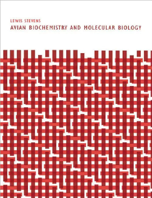 Avian Biochemistry and Molecular Biology by Lewis Stevens