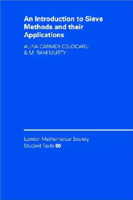 An Introduction to Sieve Methods and Their Applications by Alina Carmen Cojocaru